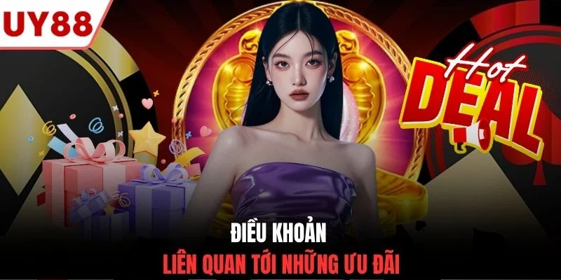 Điều khoản liên quan tới những ưu đãi