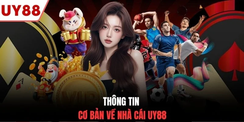 Thông tin cơ bản về nhà cái UY88